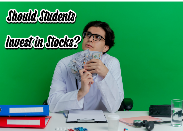 should student invest in stocks